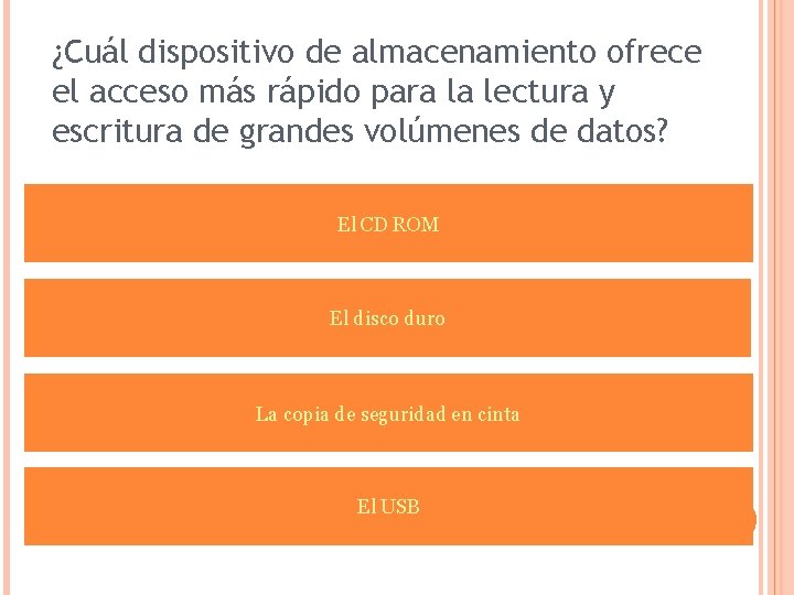 ¿Cuál dispositivo de almacenamiento ofrece el acceso más rápido para la lectura y escritura
