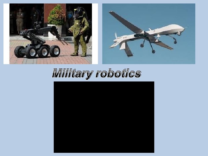 Military robotics 