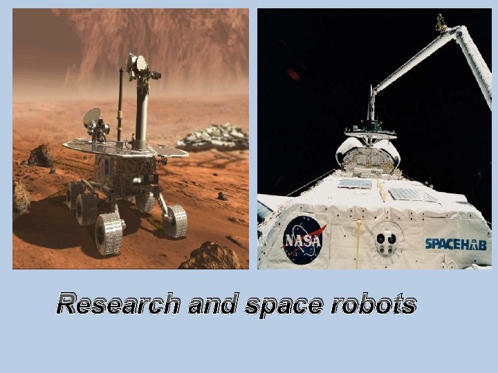 Research and space robots 