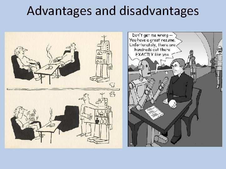 Advantages and disadvantages 