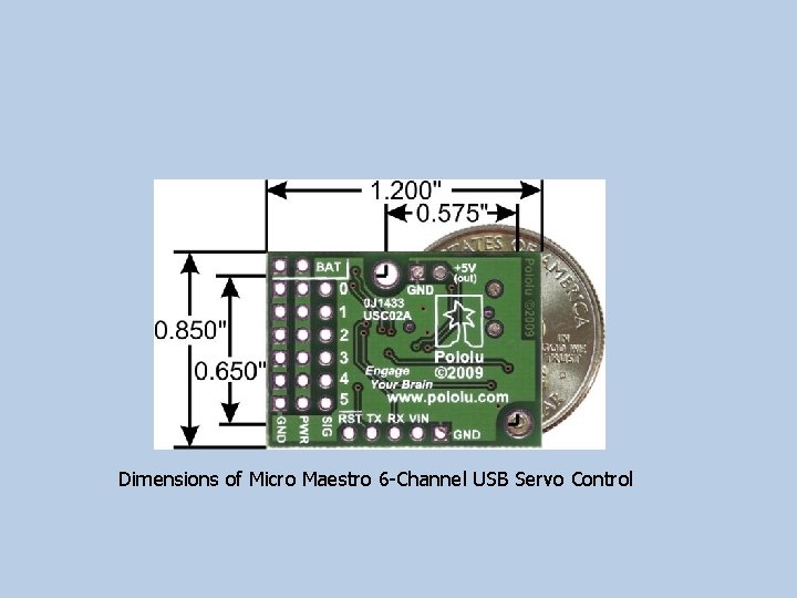 Dimensions of Micro Maestro 6 -Channel USB Servo Control 