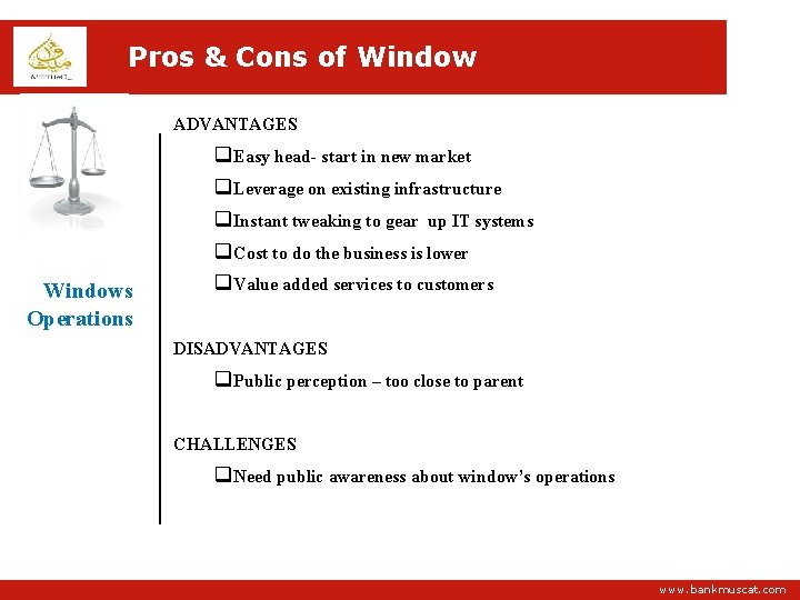 Pros & Cons of Window ADVANTAGES Windows Operations q. Easy head- start in new