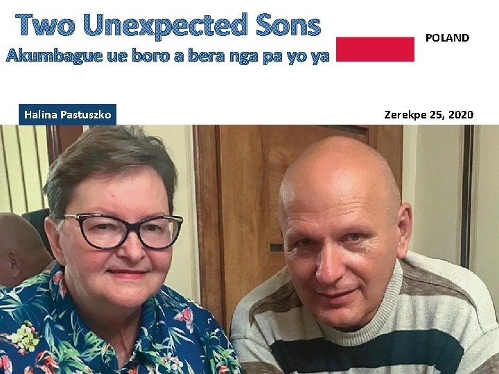 Two Unexpected Sons Akumbague ue boro a bera nga pa yo ya Halina Pastuszko