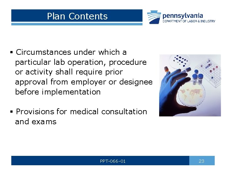 Plan Contents § Circumstances under which a particular lab operation, procedure or activity shall