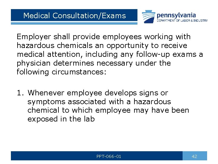 Medical Consultation/Exams Employer shall provide employees working with hazardous chemicals an opportunity to receive