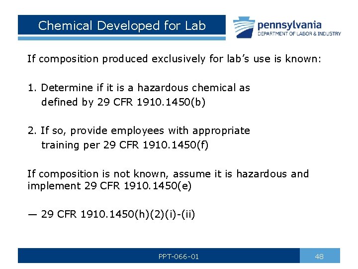 Chemical Developed for Lab If composition produced exclusively for lab’s use is known: 1.