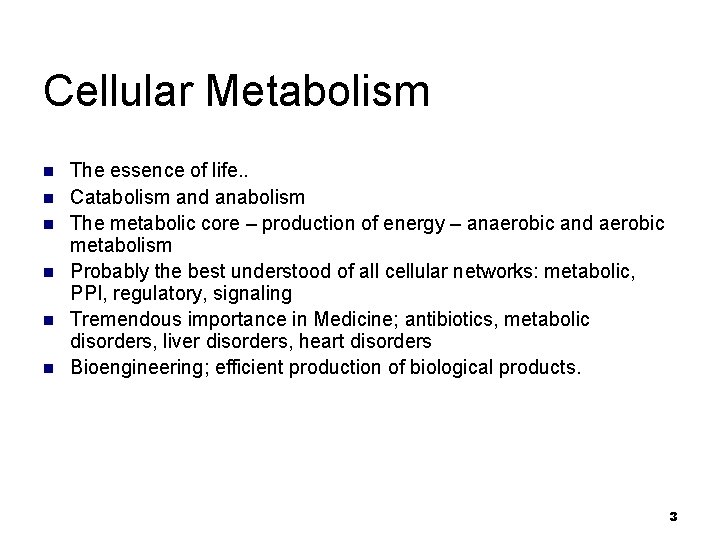 Cellular Metabolism n n n The essence of life. . Catabolism and anabolism The