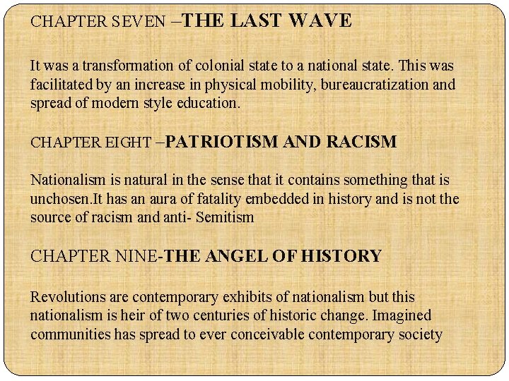 CHAPTER SEVEN –THE LAST WAVE It was a transformation of colonial state to a