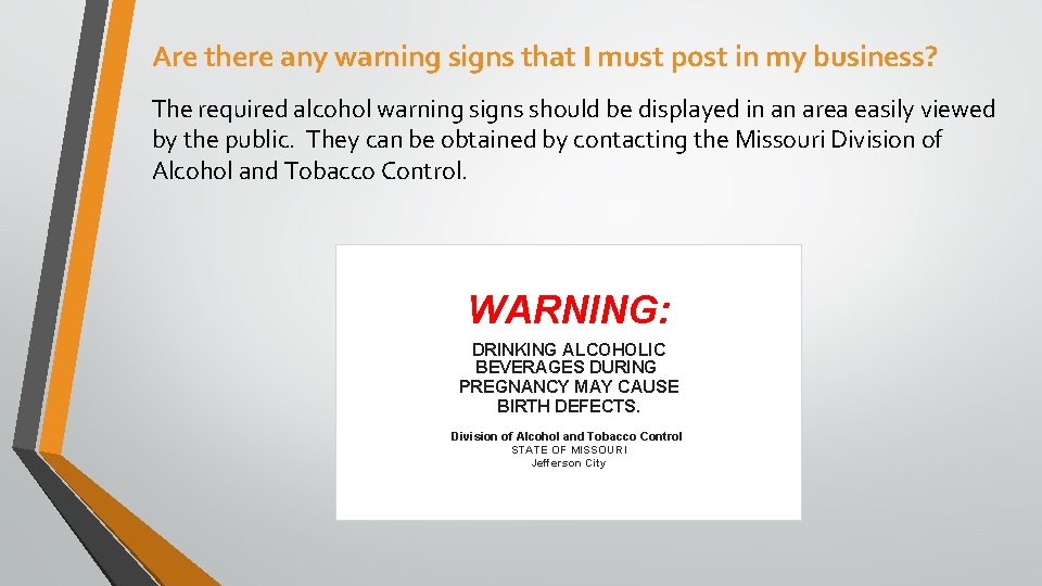 Are there any warning signs that I must post in my business? The required