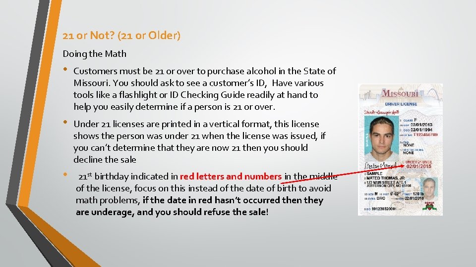 21 or Not? (21 or Older) Doing the Math • Customers must be 21