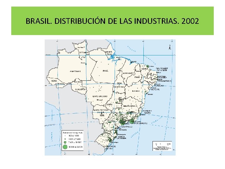 BRASIL. DISTRIBUCIÓN DE LAS INDUSTRIAS. 2002 