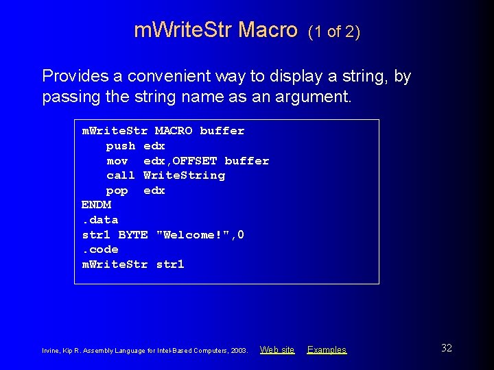 m. Write. Str Macro (1 of 2) Provides a convenient way to display a