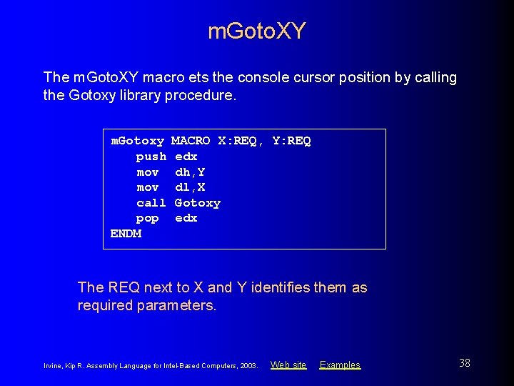 m. Goto. XY The m. Goto. XY macro ets the console cursor position by
