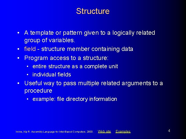 Structure • A template or pattern given to a logically related group of variables.