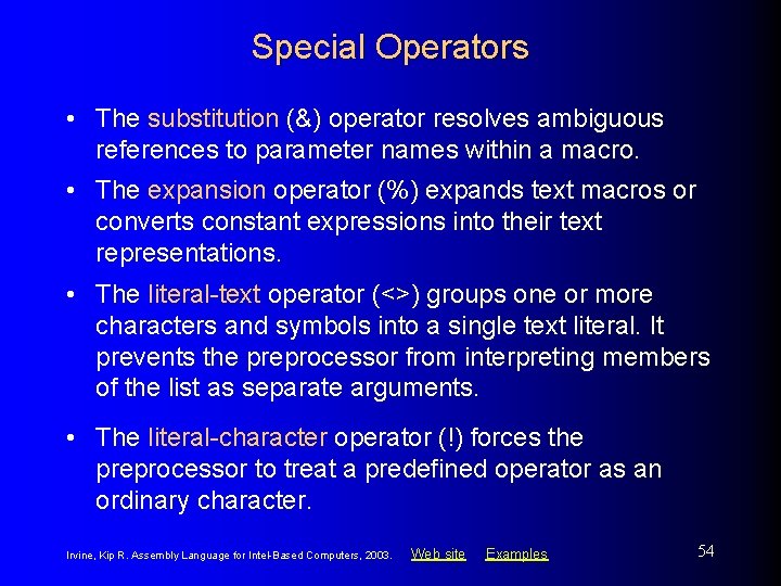 Special Operators • The substitution (&) operator resolves ambiguous references to parameter names within