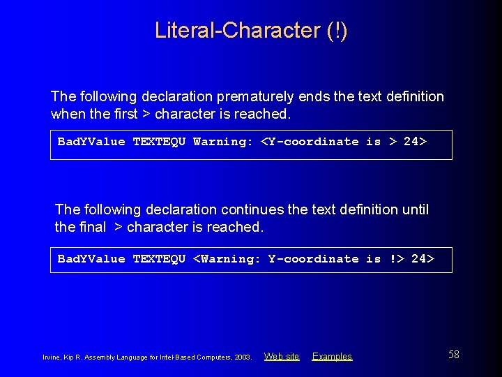 Literal-Character (!) The following declaration prematurely ends the text definition when the first >