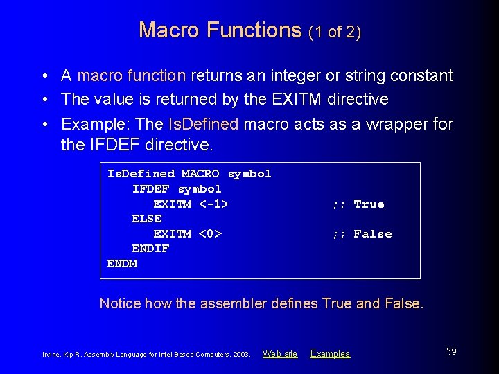 Macro Functions (1 of 2) • A macro function returns an integer or string