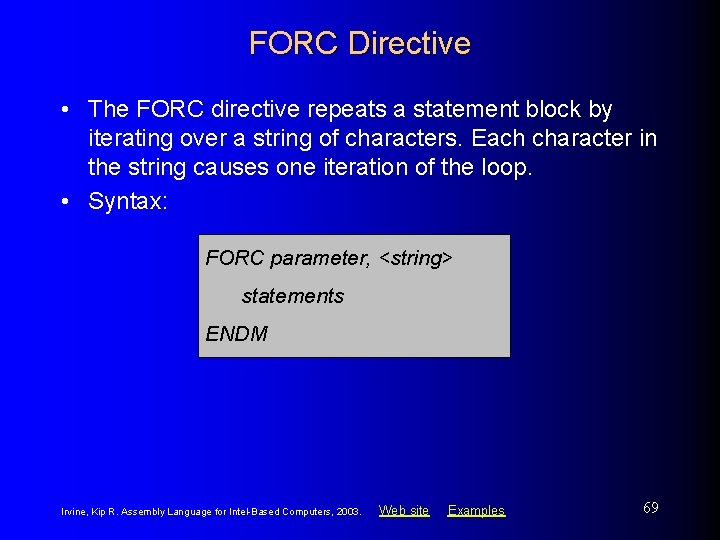 FORC Directive • The FORC directive repeats a statement block by iterating over a