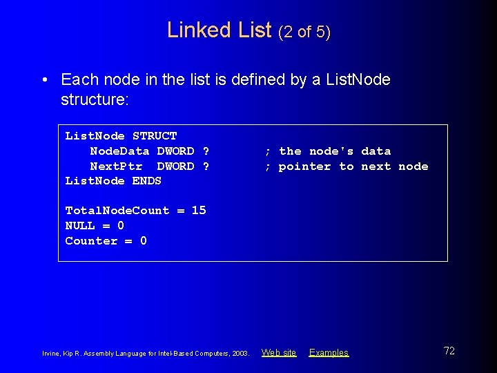 Linked List (2 of 5) • Each node in the list is defined by