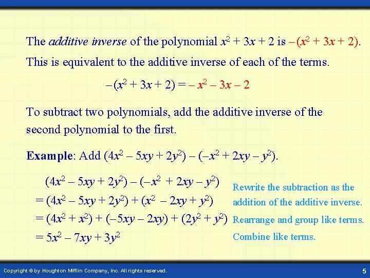 The additive inverse of the polynomial x 2 + 3 x + 2 is