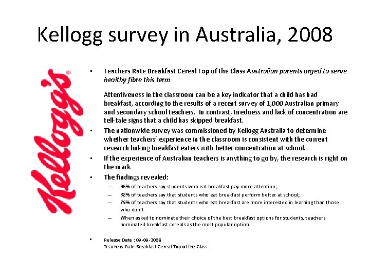 Kellogg survey in Australia, 2008 • Teachers Rate Breakfast Cereal Top of the Class