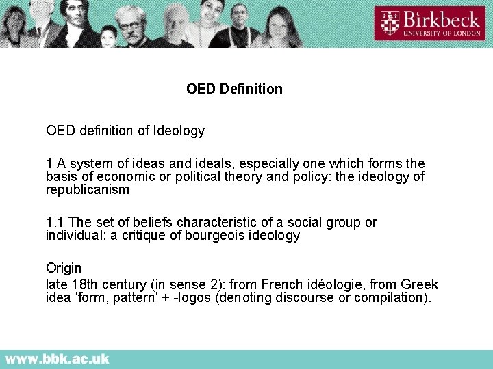 OED Definition OED definition of Ideology 1 A system of ideas and ideals, especially