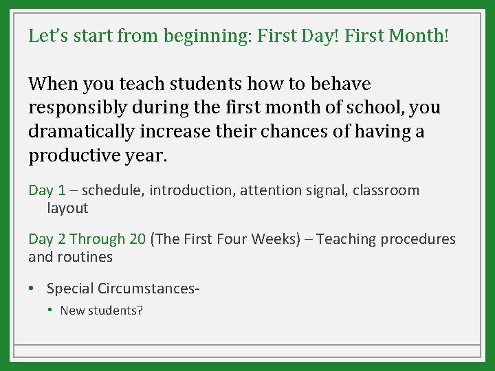 Let’s start from beginning: First Day! First Month! When you teach students how to