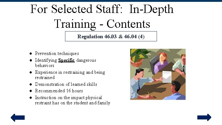 For Selected Staff: In-Depth Training - Contents Regulation 46. 03 & 46. 04 (4)