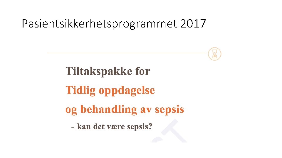 Pasientsikkerhetsprogrammet 2017 