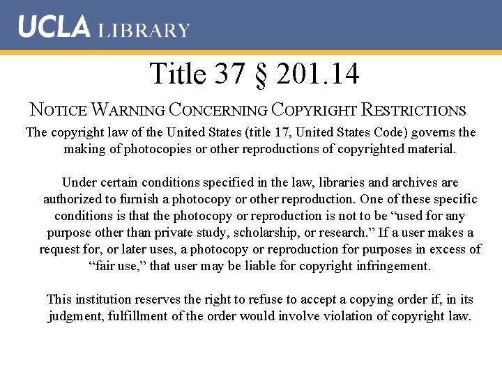 Title 37 § 201. 14 NOTICE WARNING CONCERNING COPYRIGHT RESTRICTIONS The copyright law of