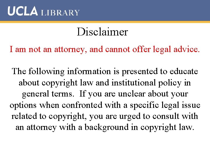 Disclaimer I am not an attorney, and cannot offer legal advice. The following information