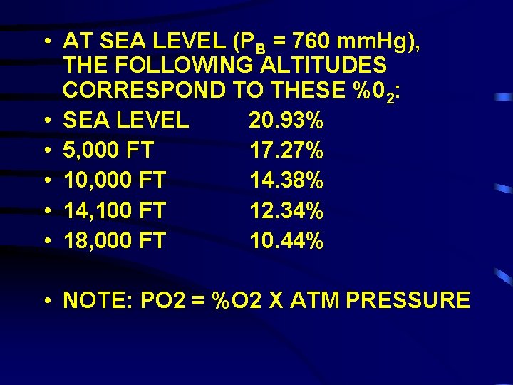  • AT SEA LEVEL (PB = 760 mm. Hg), THE FOLLOWING ALTITUDES CORRESPOND