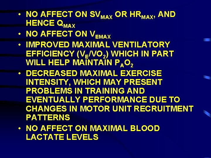  • NO AFFECT ON SVMAX OR HRMAX, AND HENCE QMAX • NO AFFECT