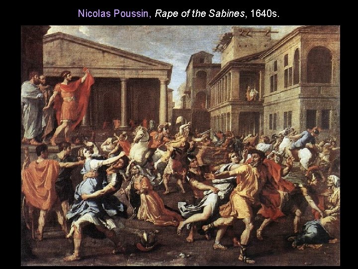 Nicolas Poussin, Rape of the Sabines, 1640 s. 