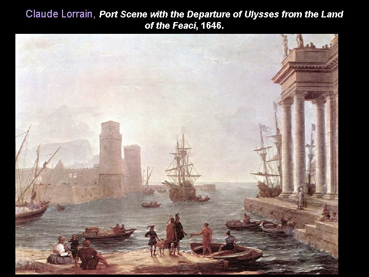 Claude Lorrain, Port Scene with the Departure of Ulysses from the Land of the