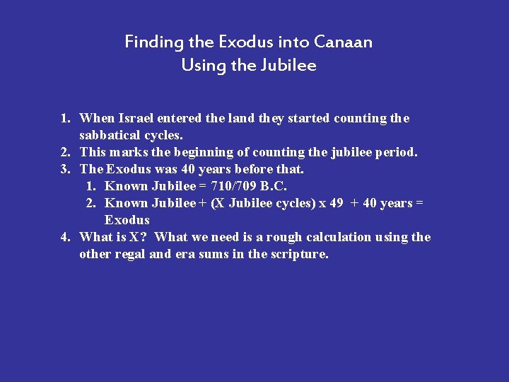 Finding the Exodus into Canaan Using the Jubilee 1. When Israel entered the land