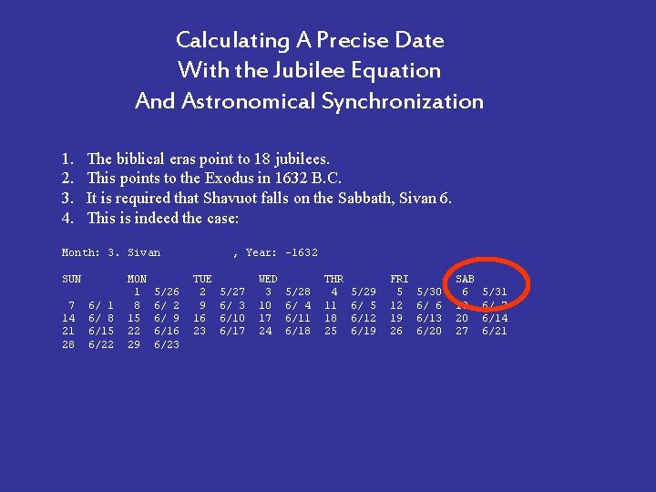 Calculating A Precise Date With the Jubilee Equation And Astronomical Synchronization 1. 2. 3.