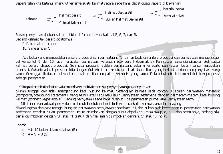 Seperti telah kita ketahui, menurut jenisnya suatu kalimat secara sederhana dapat dibagi seperti di