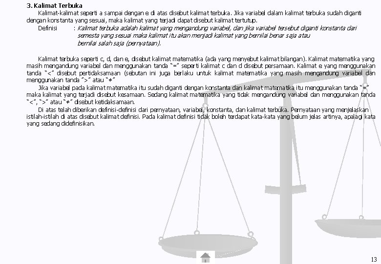 3. Kalimat Terbuka Kalimat-kalimat seperti a sampai dengan e di atas disebut kalimat terbuka.