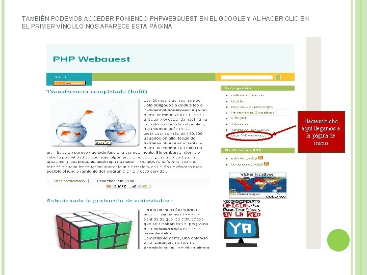 TAMBIÉN PODEMOS ACCEDER PONIENDO PHPWEBQUEST EN EL GOOGLE Y AL HACER CLIC EN EL