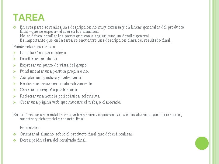 TAREA En esta parte se realiza una descripción no muy extensa y en líneas