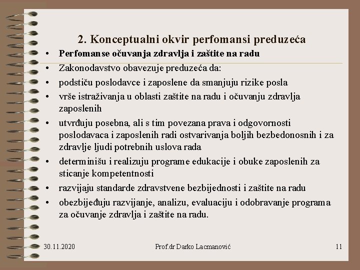 2. Konceptualni okvir perfomansi preduzeća • • Perfomanse očuvanja zdravlja i zaštite na radu 2. Konceptualni okvir perfomansi preduzeća • • Perfomanse očuvanja zdravlja i zaštite na radu