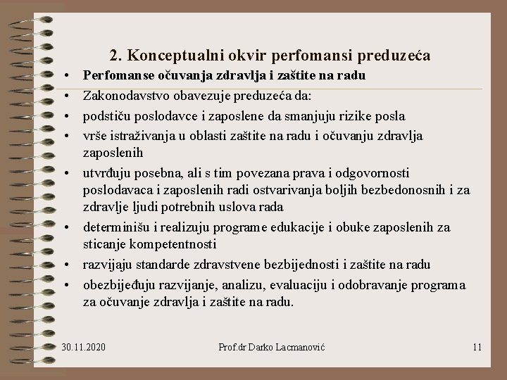 2. Konceptualni okvir perfomansi preduzeća • • Perfomanse očuvanja zdravlja i zaštite na radu