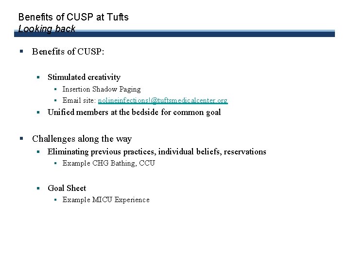 Benefits of CUSP at Tufts Looking back § Benefits of CUSP: § Stimulated creativity