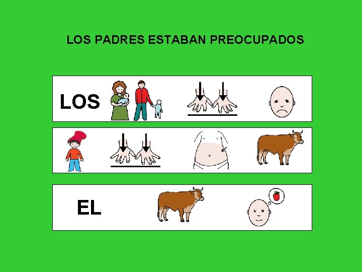 LOS PADRES ESTABAN PREOCUPADOS LOS EL 