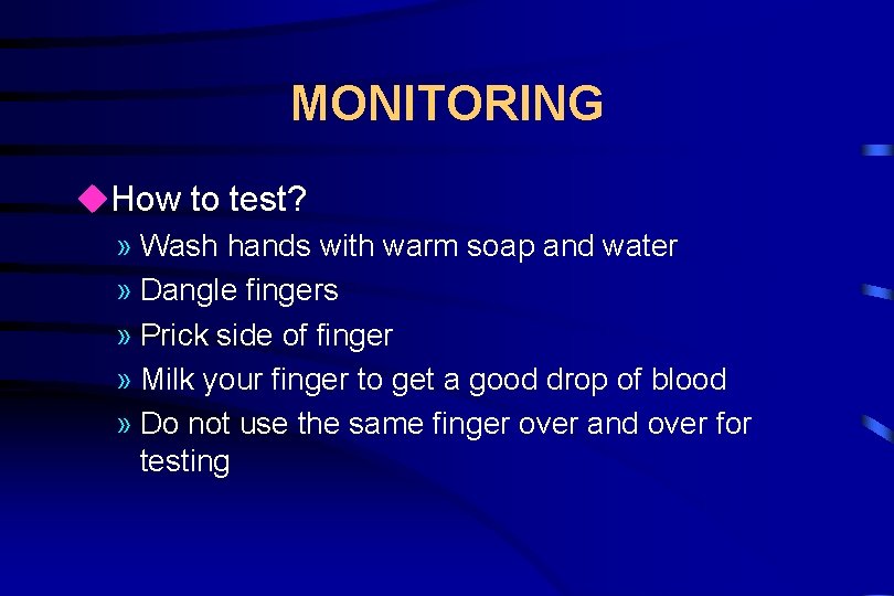 MONITORING u. How to test? » Wash hands with warm soap and water »