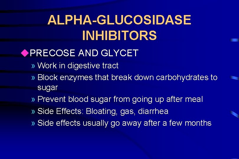 ALPHA-GLUCOSIDASE INHIBITORS u. PRECOSE AND GLYCET » Work in digestive tract » Block enzymes