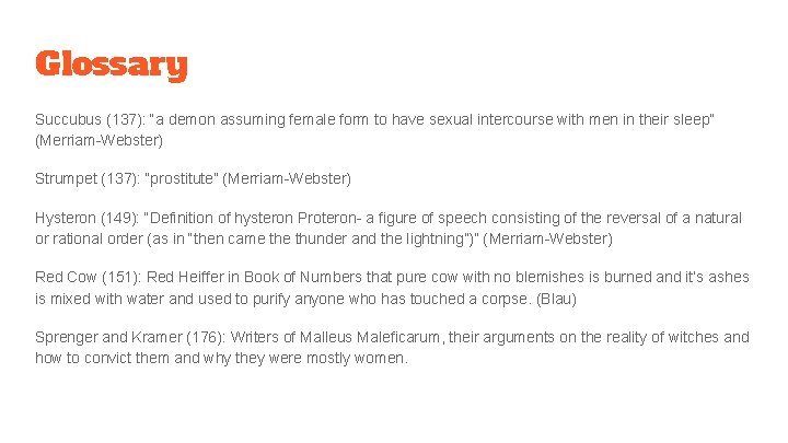 Glossary Succubus (137): “a demon assuming female form to have sexual intercourse with men