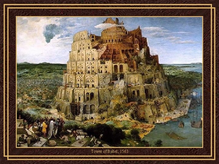 Tower of Babel, 1563 