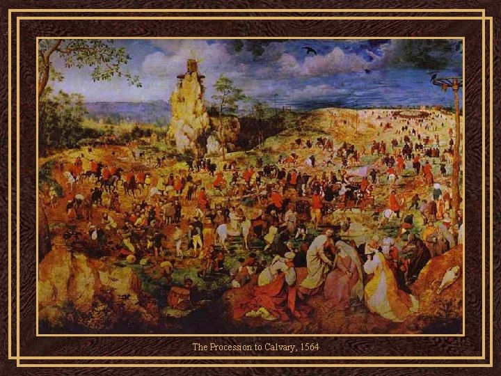 The Procession to Calvary, 1564 